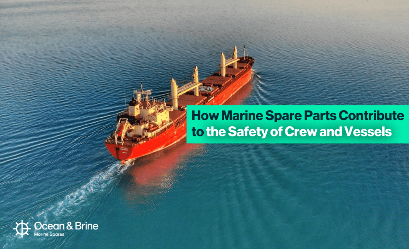 How Marine Spare Parts Contribute to the Safety of Crew and Vessels