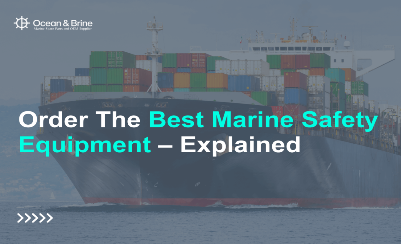 Order The Best Marine Safety Equipment explain