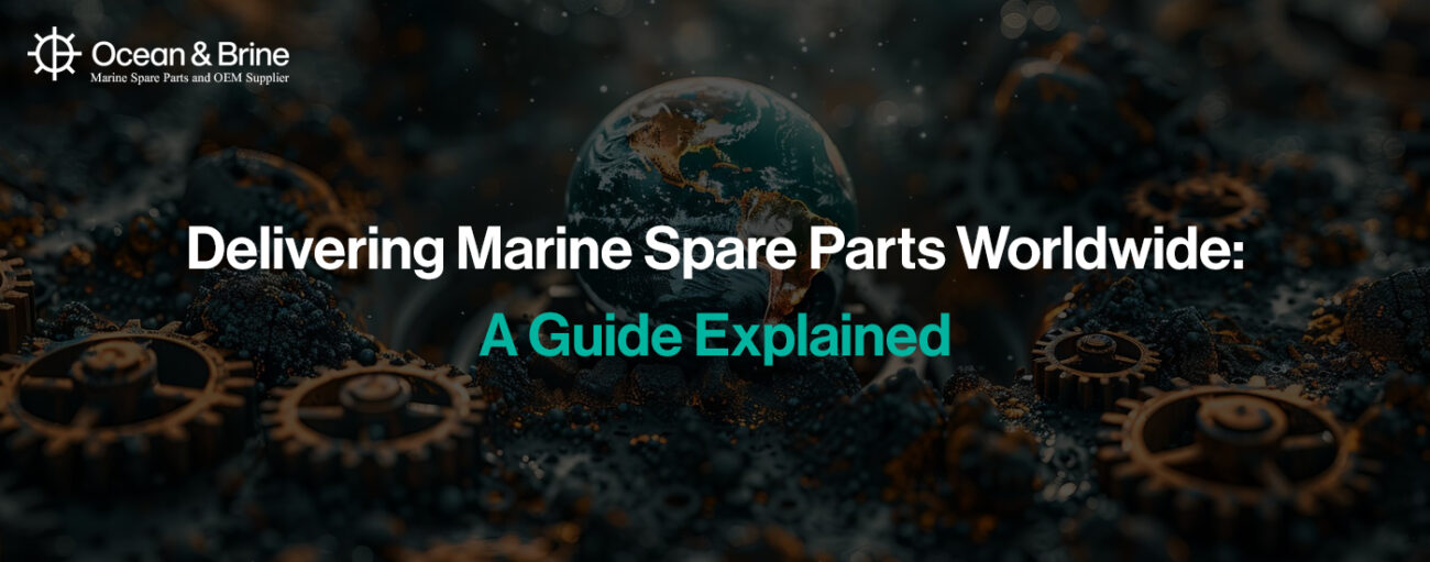 Delivering-Marine-Spare-Parts-Worldwide-A-Guide